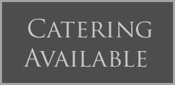 Catering Available